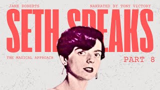 SETH SPEAKS | The Magical Approach to Life: Balancing Rational Thought & Inner P