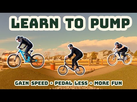 The Art of Pumping - Gain Speed WITHOUT Pedaling!