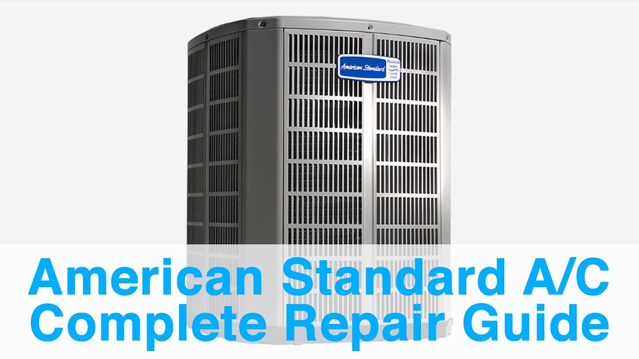American Standard Air Conditioner Complete Repair Guide - Error Codes, Troubleshooting, and Reviews!