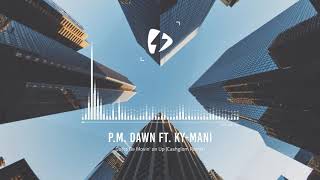 P.M. Dawn ft. Ky-Mani - Gotta Be Movin&#39; on Up (Cashglom 2019 Remix)