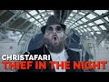CHRISTAFARI - Thief In The Night / Behold (Official Music Video)