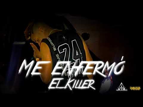 El Killer - ''Me Enfermó" (Audio Oficial)