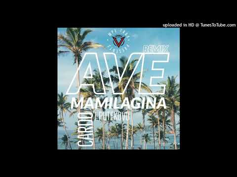 Cardo ft Pute Kovu- Ave Mamilagina (2021|Remix)