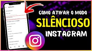 Como Ativar o Modo Silêncioso no Instagram