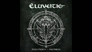 Eluveitie-Taranis (Evocation ll pantheon 2017)