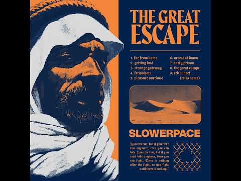 slowerpace 音楽 : The Great Escape