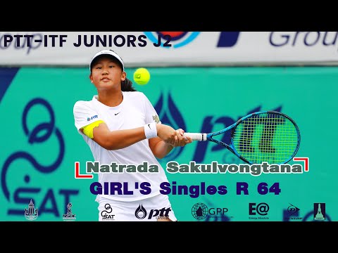 PTT ITF JUNIORS J2  Girl's Singles R 64 - Natrada Sakulvongtana (THA) VS Wansai Kasikampiboon (THA)