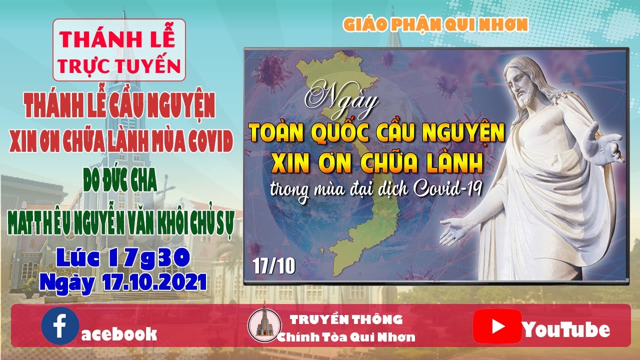 Trực tuyến Thánh lễ cầu nguyện xin ơn chữa lành mùa covid, 17.10.2021