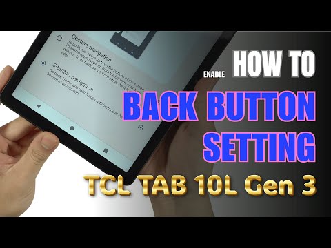 How to enable Back button setting on TCL TAB 10L Gen 3