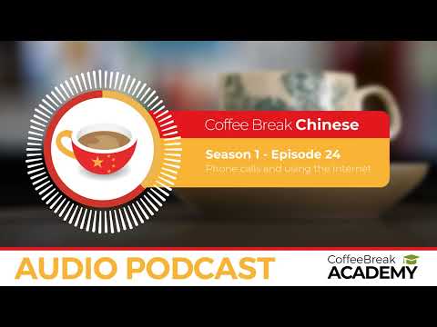 Making a phone call in Mandarin Chinese | Coffee Break Chinese Podcast S1E24