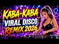 ️‍ KABA KABA VIRAL DISCO REMIX 2026 MJSMIXEDVLOG2804