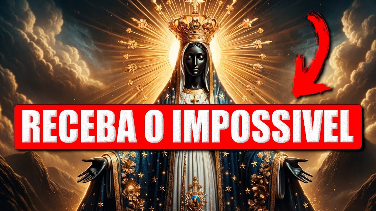 🛑VEJA O IMPOSSÍVEL CHEGANDO NA SUA VIDA DEPOIS DESSA ORAÇÃO A NOSSA SENHORA APARECIDA