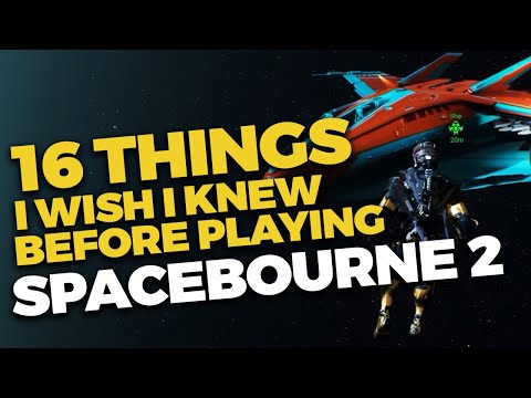 16 things I wish I knew before playing SpaceBourne 2!