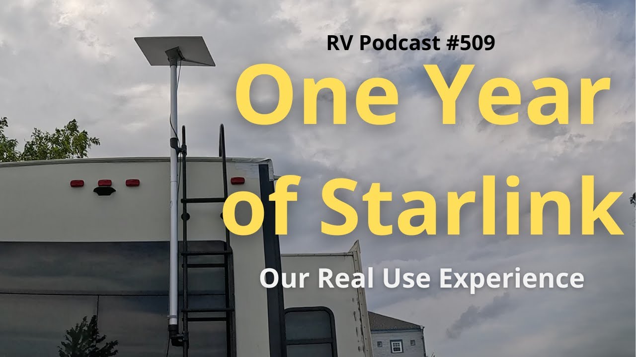 One Year of Starlink RV Use: How Has It Performed So Far?