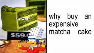 Cover art for why buy an expensive matcha cake