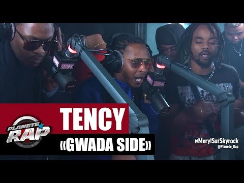 Tency "Gwada Side" #PlanèteRap