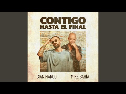 Contigo hasta el final – Gian Marco