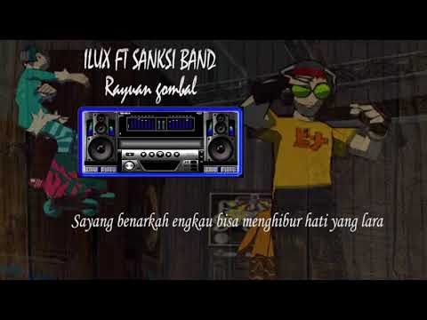 RAYUAN GOMBAL - ILUX feat SANKSI BAND
