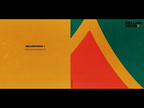 Mellow Mood - Rub A Dub Suavecito (Official audio & lyrics)