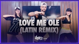 Love Me Ole (Latin Remix) - MAJOR., Cierra Ramirez, C-Kan | FitDance Life (Coreografía Oficial)