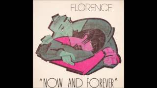 Florence - Now And Forever