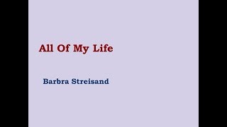 All Of My Life - Barbra Streisand [lyric video]