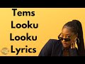 Tems - Looku Looku (Lyrics)