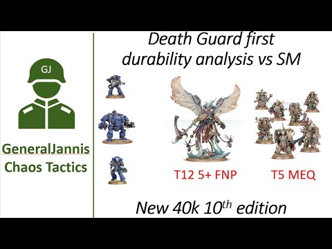 Death Guard Durability first analysis without DR - GeneralJannis - New WH40k 10th edition