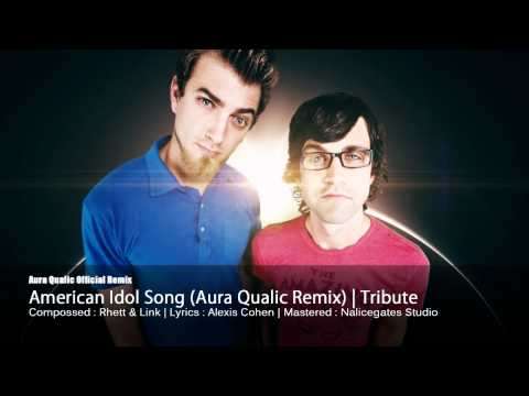 Rhett & Link - American Idol Song (Aura Qualic remix) | Alexis Cohen Tribute