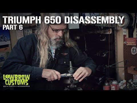 Triumph 650 Motorcycle Engine Disassembly & Rebuild part 6 - Lowbrow Customs