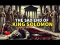 THE LAST DAYS OF KING SOLOMON'S LIFE| #BibleStories