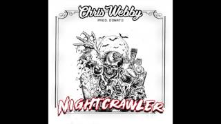 Chris Webby - &quot;Night Crawler&quot; OFFICIAL VERSION