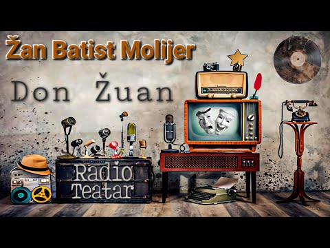 Žan Baptist Poklen Molijer - Don Žuan (radio drama, радио драма)