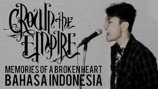 Crown the Empire - MEMORIES OF A BROKEN HEART cover (versi Bahasa Indonesia) by THoC