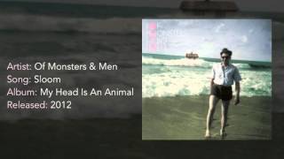 Of Monsters &amp; Men - Sloom [HQ]