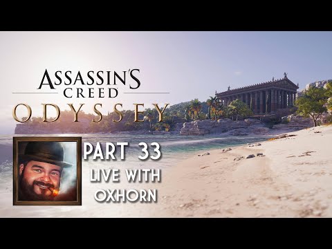 Assassin's Creed Odyssey Part 33 - Live with Oxhorn