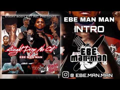 EBE Man Man - Intro (Straight Drop No Cut) #EP Track 1.