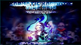 Cover art for 【【Karmatic!Karmatic Time Trio】Phase 1.25:Conflicts Full of Hatred III