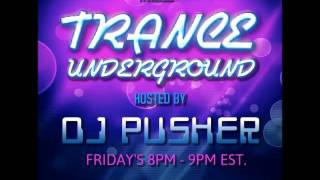 Pusher  - Trance Underground 018 (Progressive Trance 2015)
