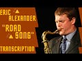 "ROAD SONG"- Transcription of Eric Alexander Solo from an Album "The Battle"(LIve at "Smoke' 2005).