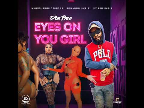 Don Pree - Eyes On You (freestyle) audio
