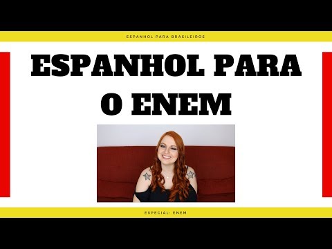 ESPANHOL PARA O ENEM - COMO SE PREPARAR PARA A PROVA DE ESPANHOL DO ENEM/VESTIBULAR