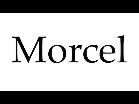 How to Pronounce Morcel