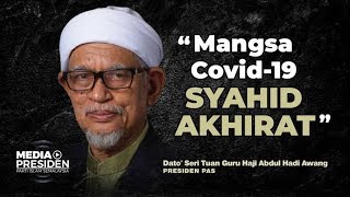 Download lagu Mangsa Covid19 syahid akhirat | YB Dato' Seri Tuan Guru Haji Abdul Hadi Awang mp3