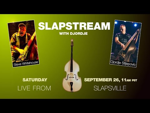 Psychobilly Slap Bass w/ STEVE WHITEHOUSE - Slapstream with Djordje #16