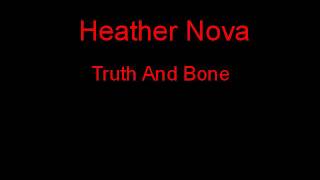 Heather Nova Truth And Bone + Lyrics