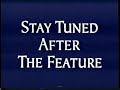 Stay Tuned After The Feature Feature Presentation 1994 2000 Version 2