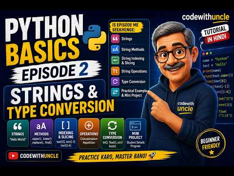 Python Strings Type Conversion In Hindi Episode 2 Python Basics Codewithuncle
