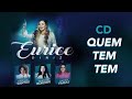 Eurice Diniz Quem Tem Tem CD Completo