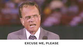 Download lagu Excuse Me, Please | Billy Graham Classic Sermon mp3